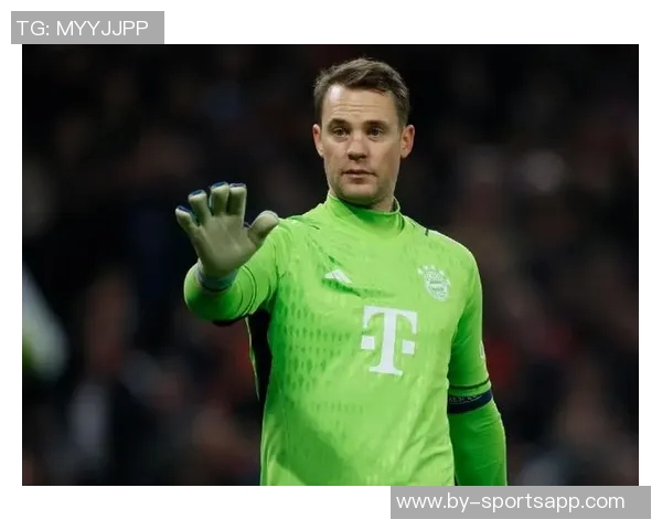 弗罗因德谈巴黎枪手对决的独特意义及诺伊尔续约的从容态度